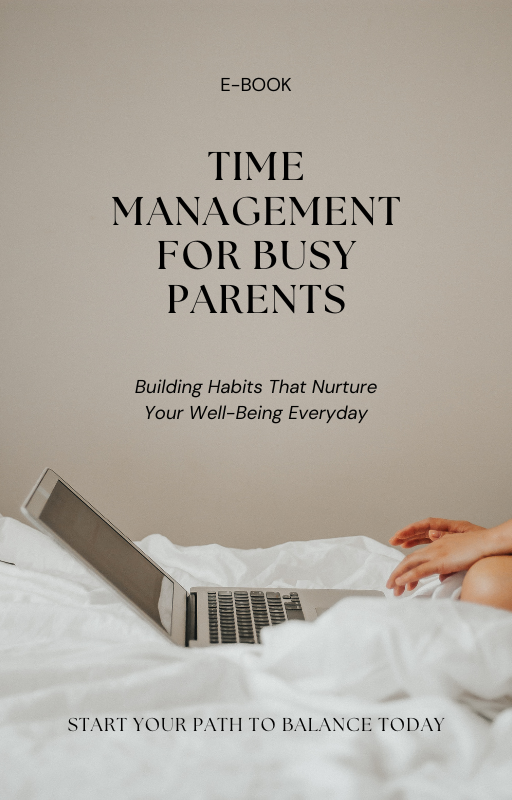 Time Management for Busy Parents: How to Reclaim Your Day - ReviveBalance